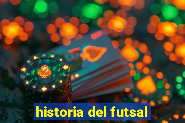 historia del futsal